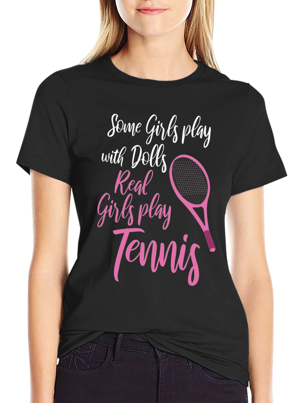 Tennis Player T-Shirt: Some Girls Play Tennis