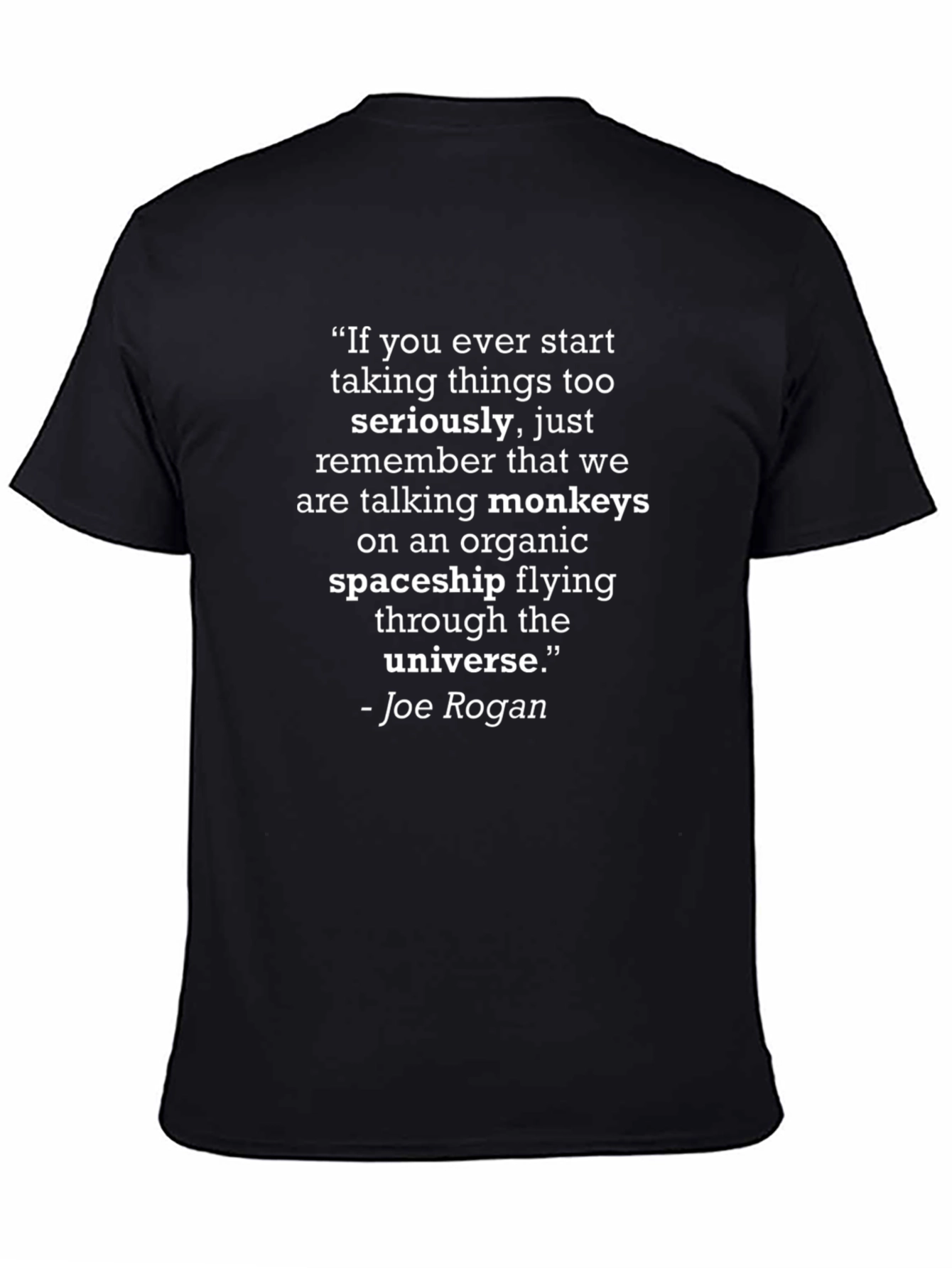 Joe Rogan Quote T-Shirt - Monkeys on Spaceship