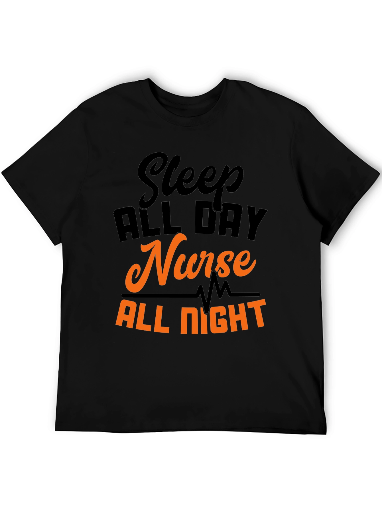 Sleep All Day Nurse All Night T-Shirt