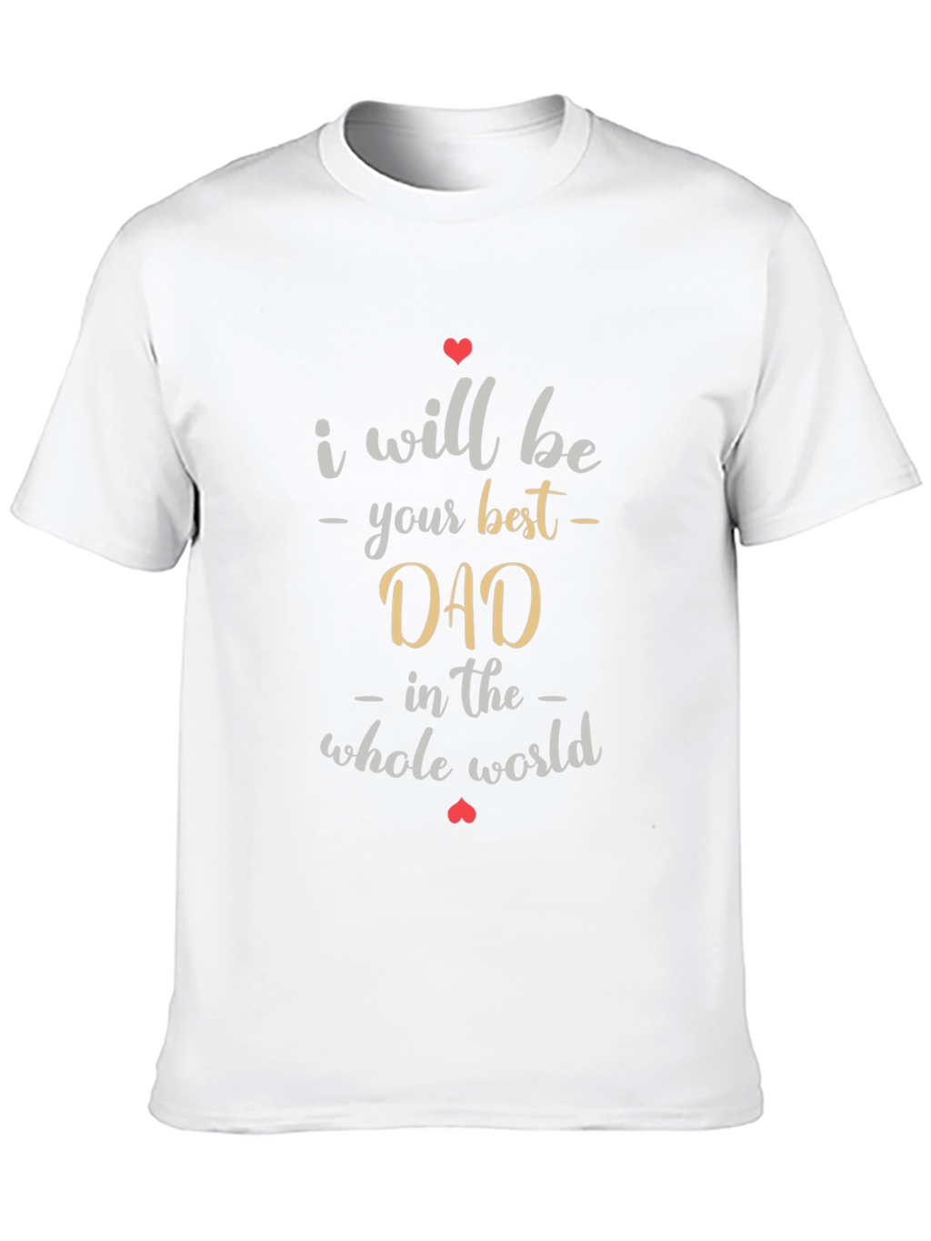 Best Dad Ever T-Shirt - Heart Design