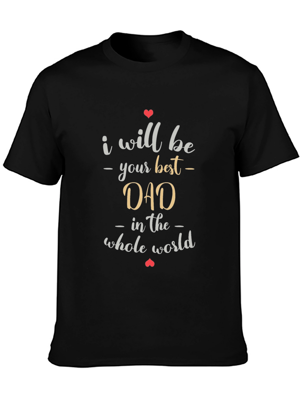 Best Dad Ever T-Shirt - Heart Design