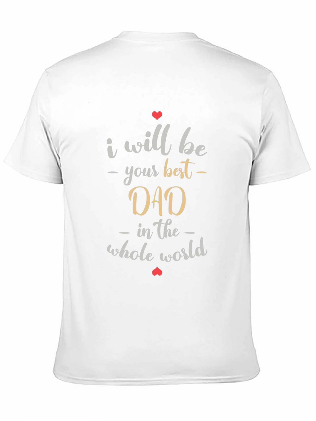 Best Dad Ever T-Shirt - Heart Design