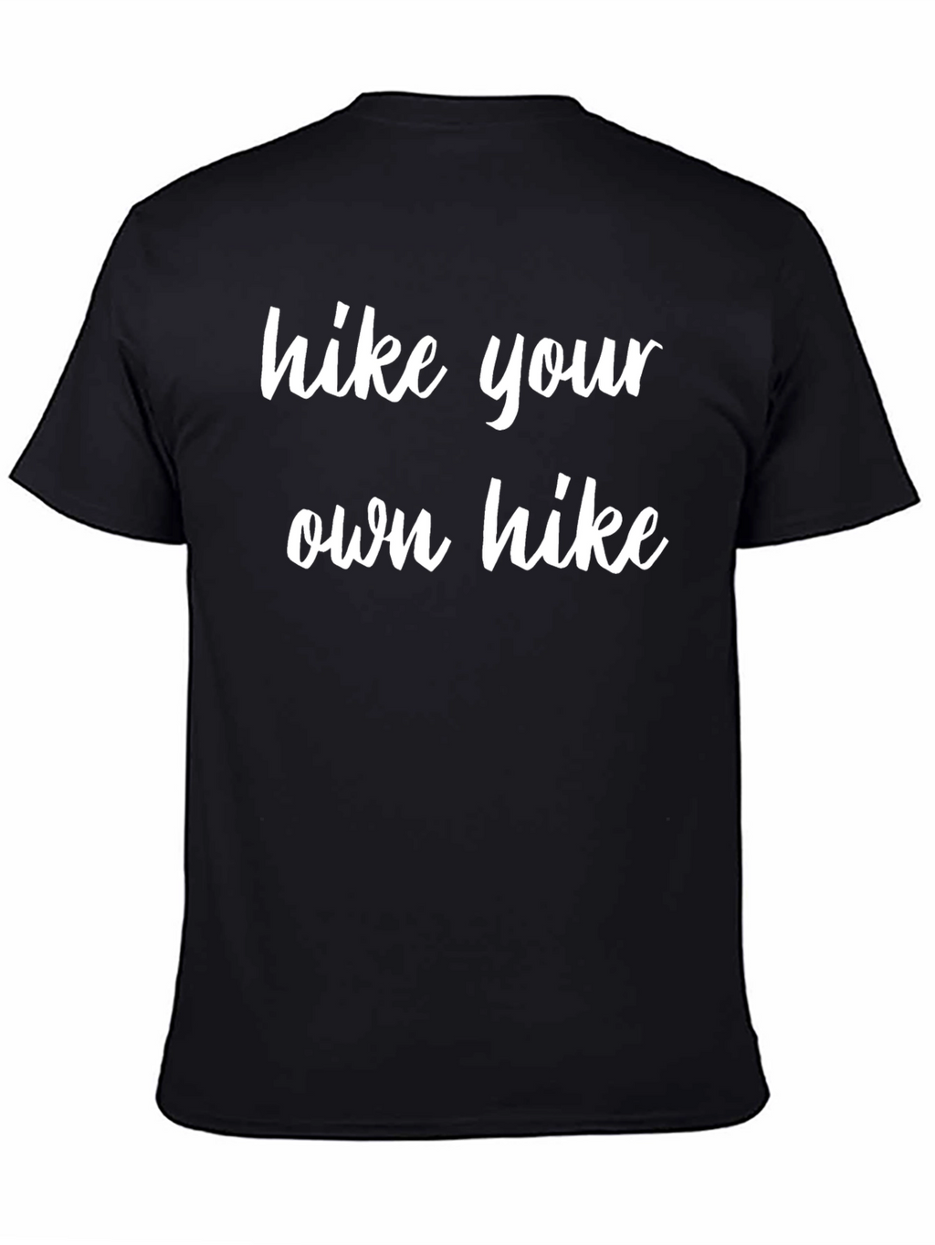 Hike Your Own Hike Graphic T-Shirt