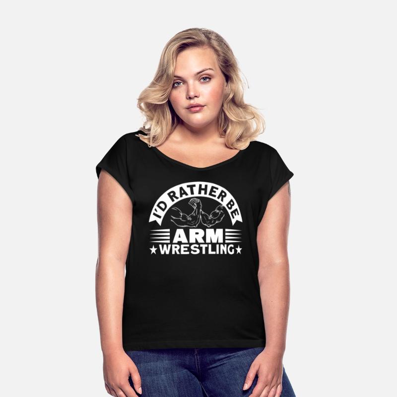 I'd Rather Be Arm Wrestling For Arm Wrestling Fans