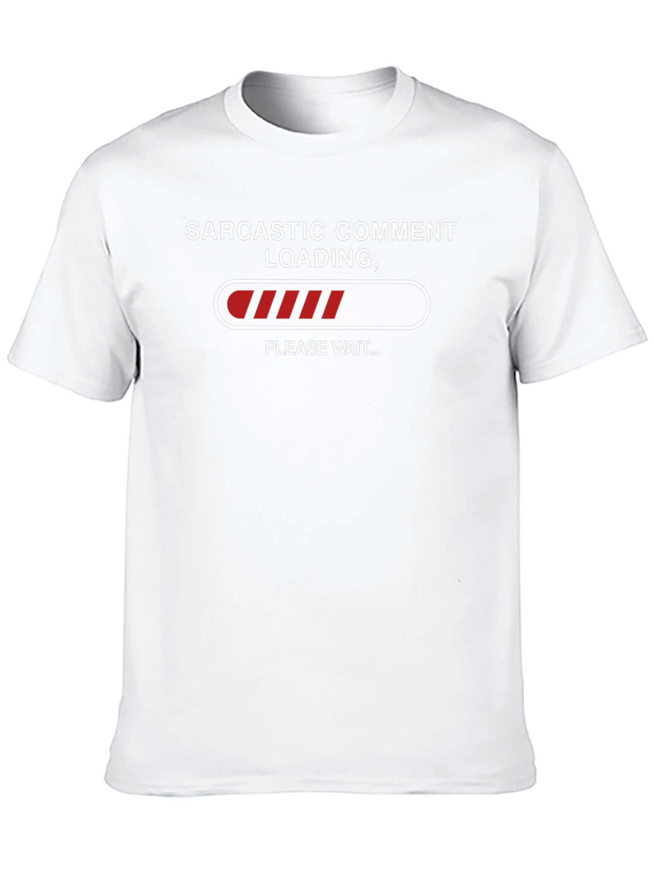 Sarcastic Comment Loading T-Shirt - Humor Tee