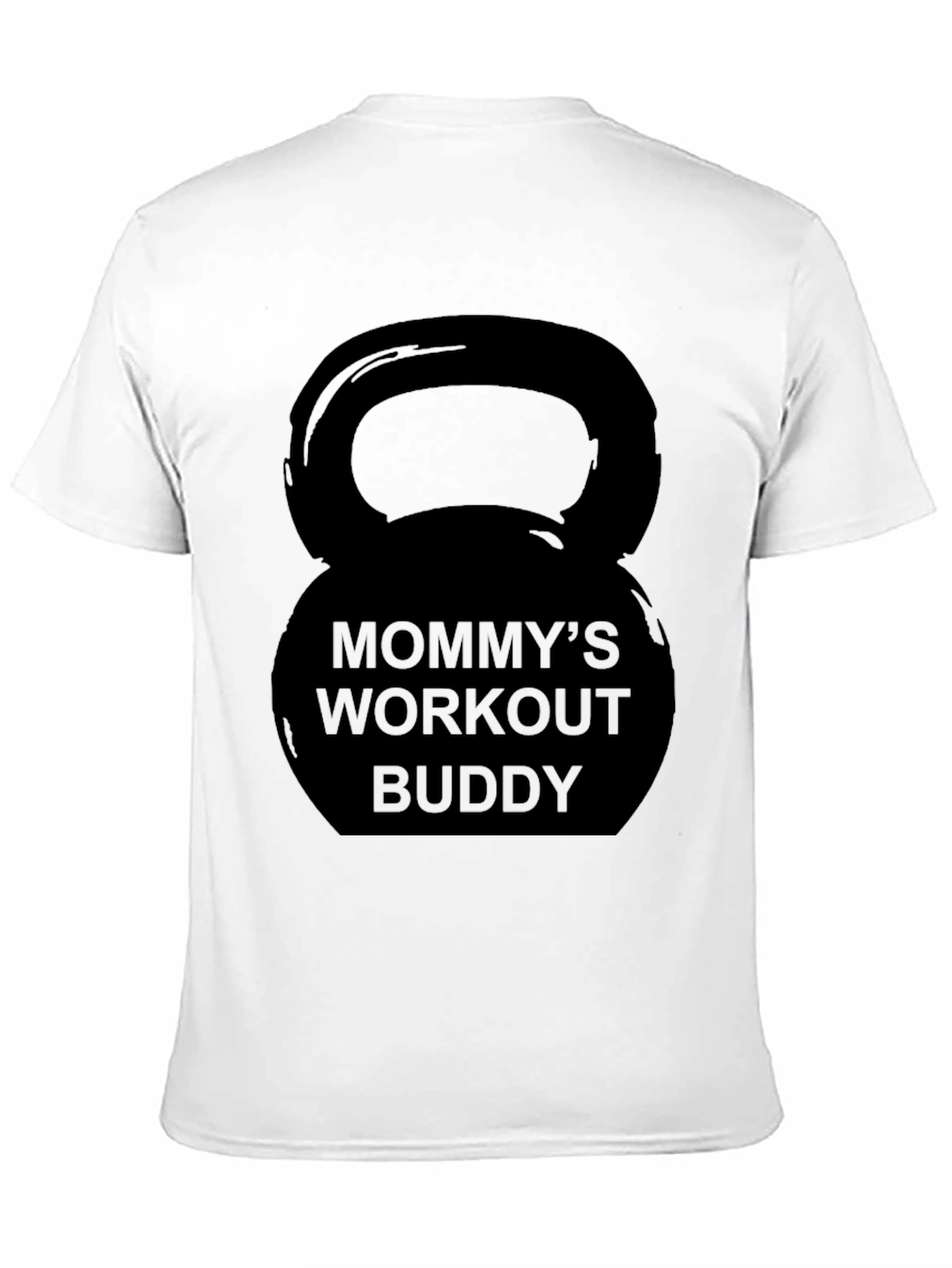 Mommys Workout Buddy Kettlebell Black T-Shirt