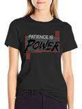 Patience is Power Graphic Tee - Motivational Black T-Shirt