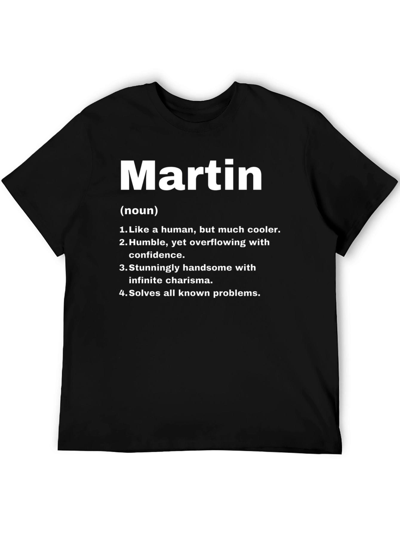 Martin Definition T-Shirt - Cool Handsome Problem Solver