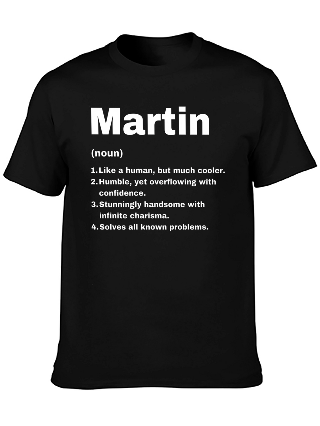 Martin Definition T-Shirt - Cool Handsome Problem Solver