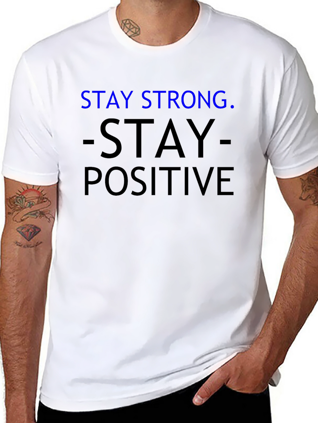 Stay Strong Positive T-Shirt