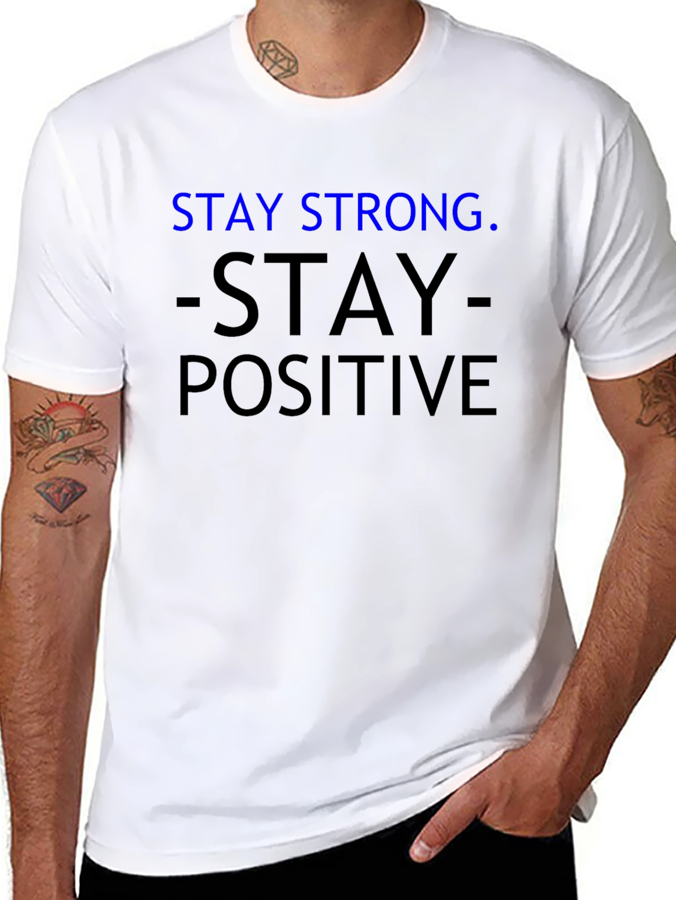 Stay Strong Positive T-Shirt