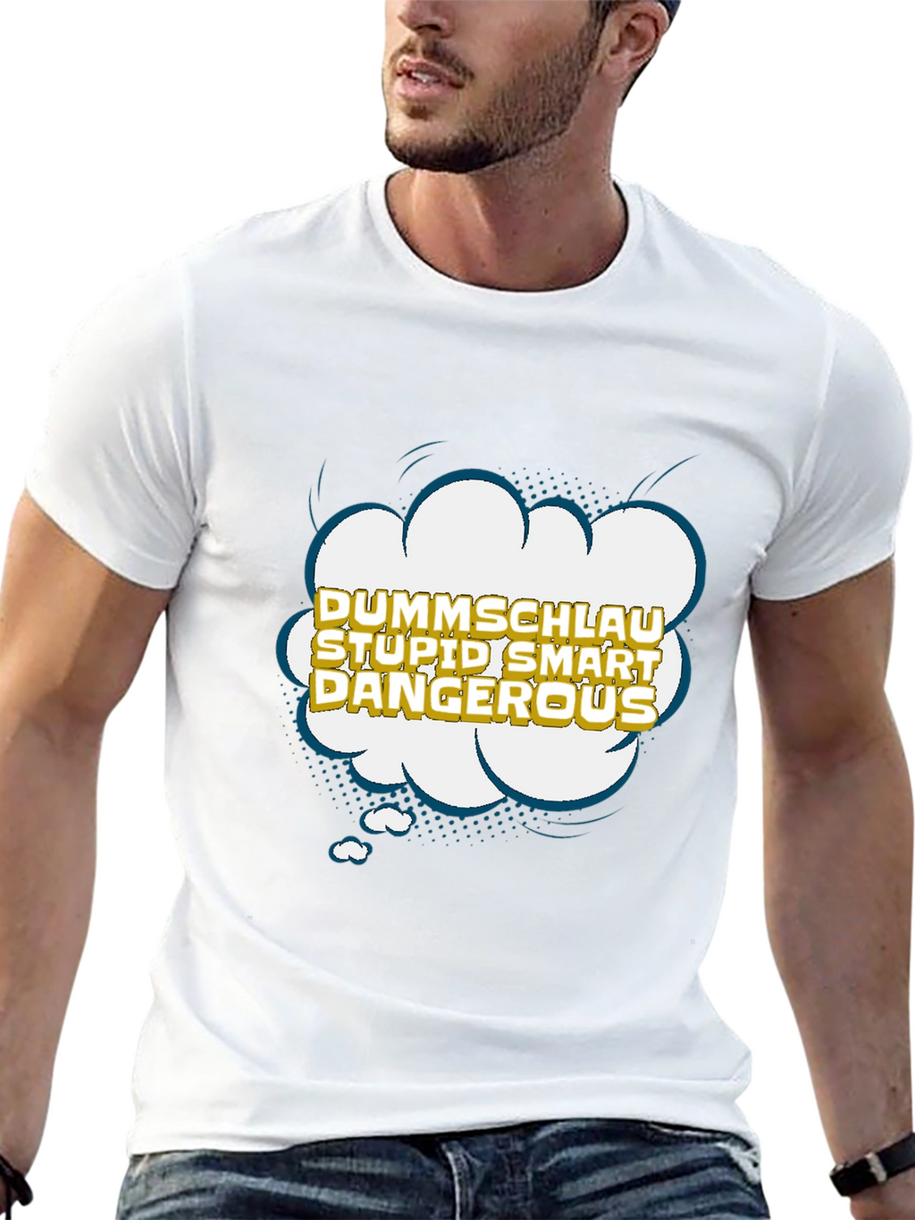 Dummshlau Stupid Smart Dangerous Graphic T-Shirt