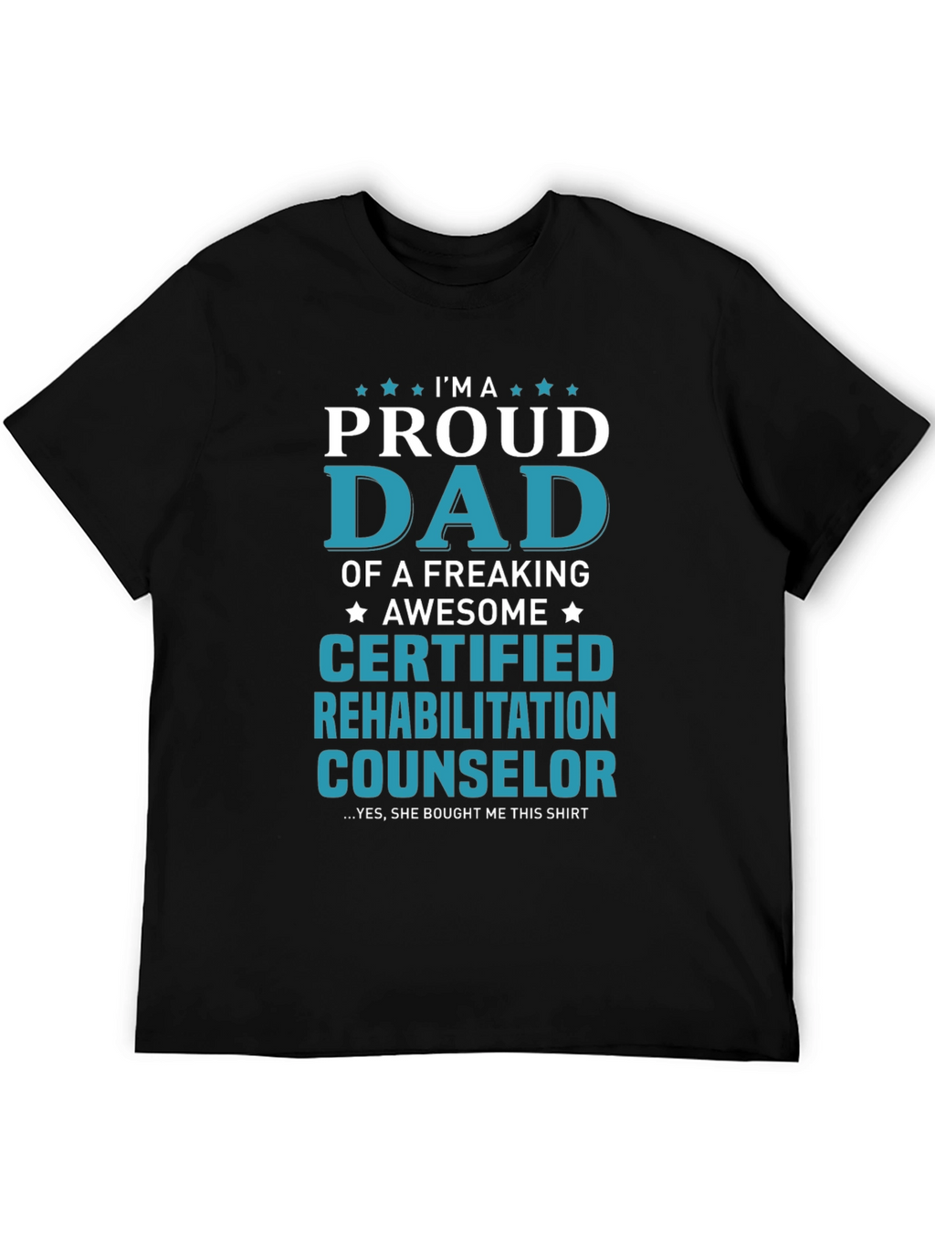 Proud Dad Certified Counselor T-Shirt