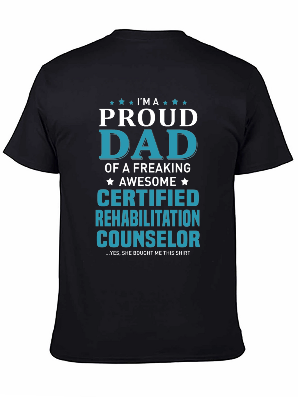 Proud Dad Certified Counselor T-Shirt