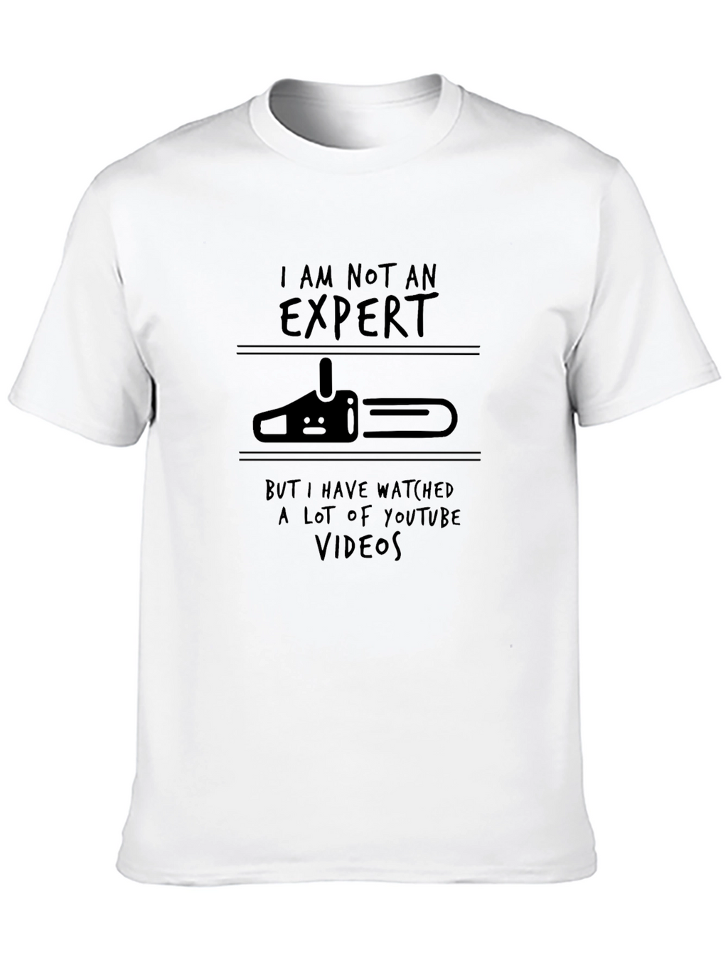 Expert Chainsaw Humor T-Shirt