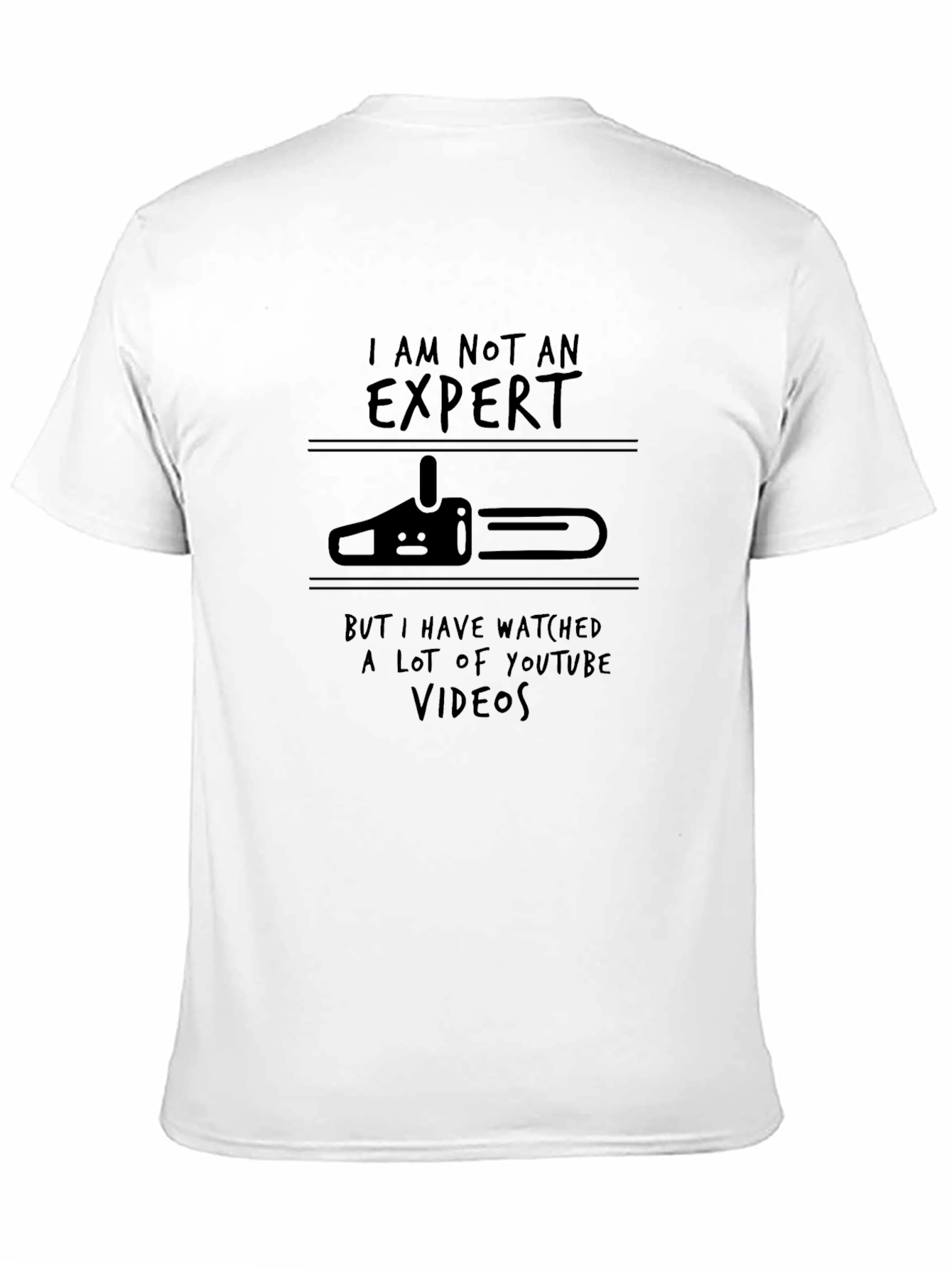 Expert Chainsaw Humor T-Shirt