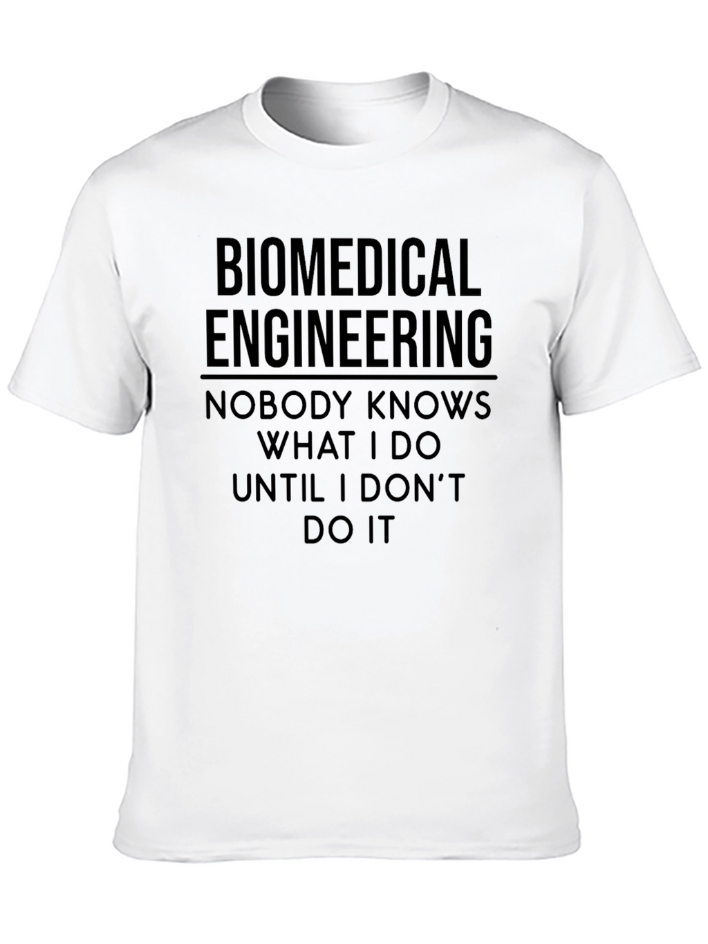 Biomedical Engineer T-Shirt - Funny Gift