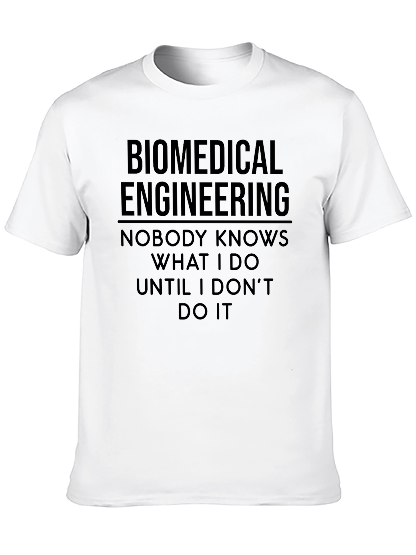 Biomedical Engineer T-Shirt - Funny Gift