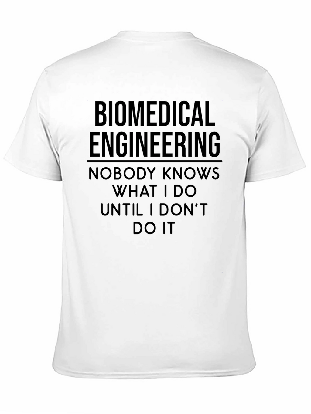 Biomedical Engineer T-Shirt - Funny Gift