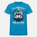 ILl Protect You Kitten No Matter What