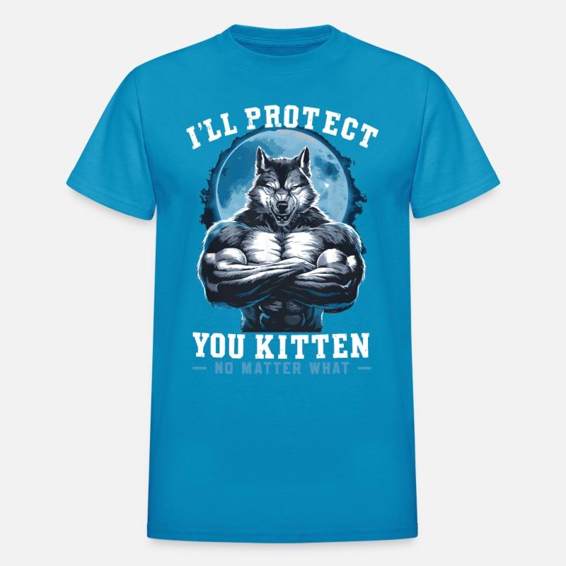 ILl Protect You Kitten No Matter What