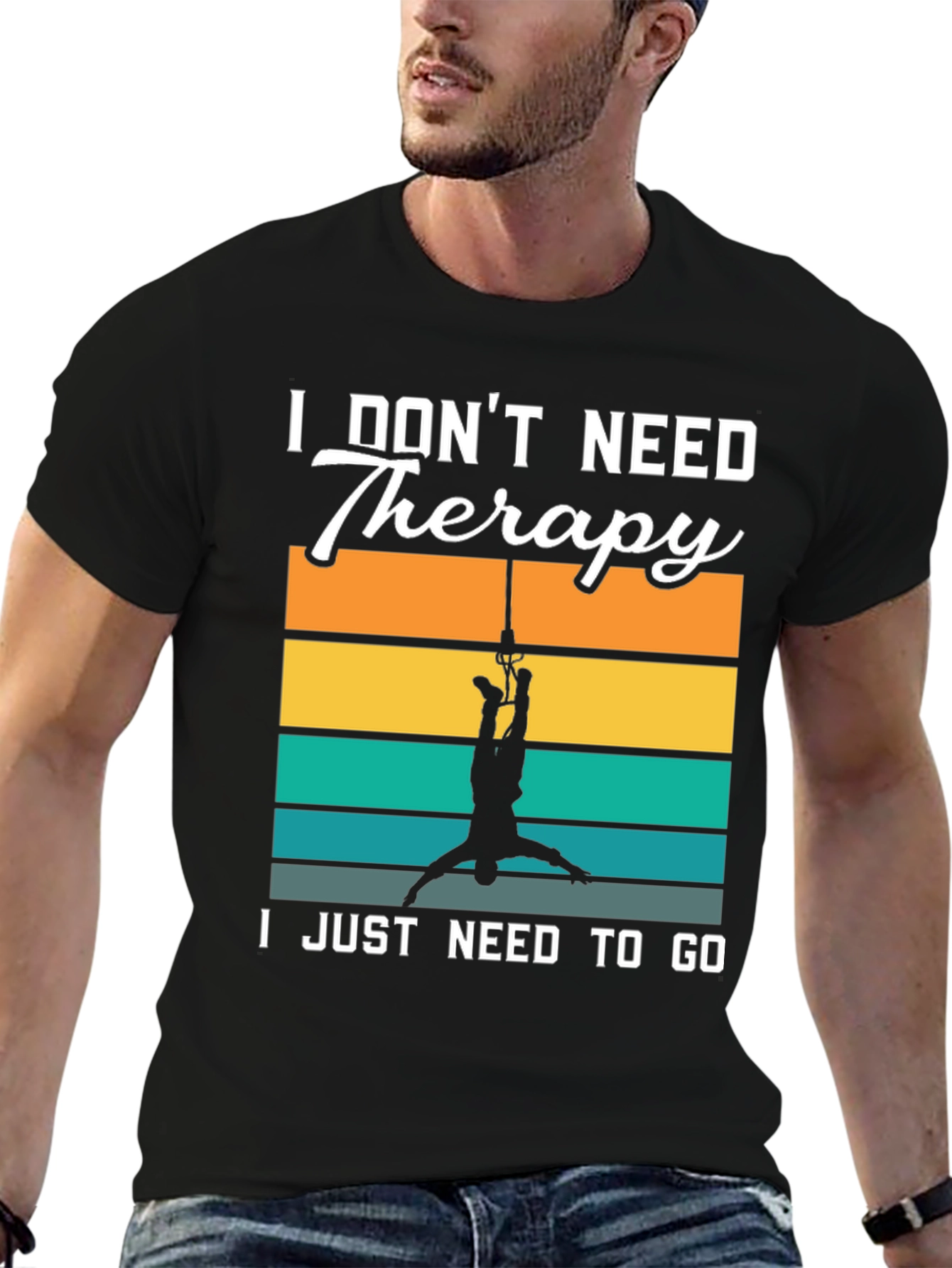 I Dont Need Therapy Bungee Jumping T-Shirt