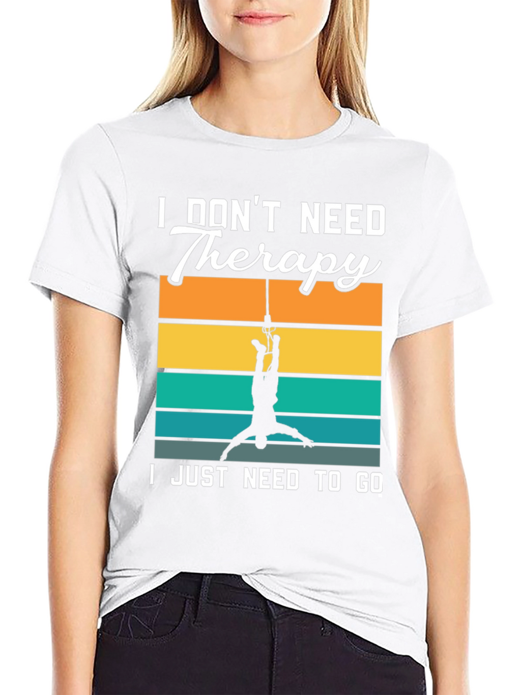 I Dont Need Therapy Bungee Jumping T-Shirt