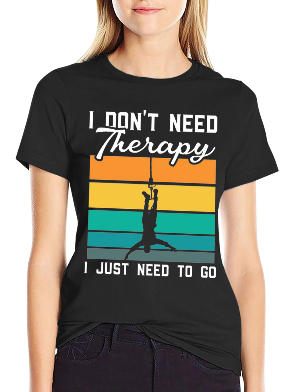 I Dont Need Therapy Bungee Jumping T-Shirt