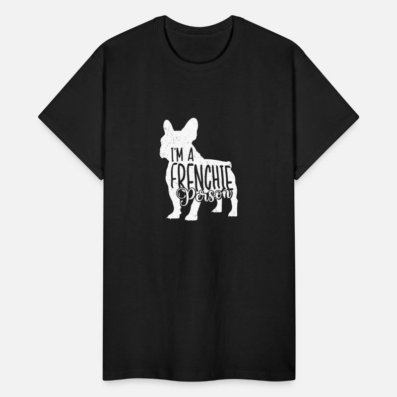 I'm A Frenchie Person French Bulldog Dog Owner
