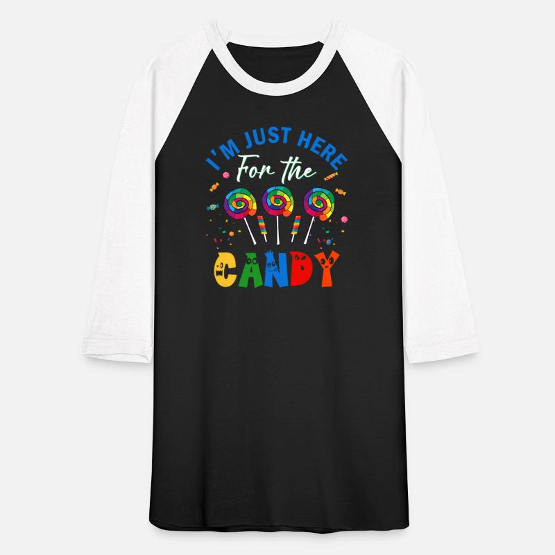 I'M Just Here For The Candy Lollipop Sweet