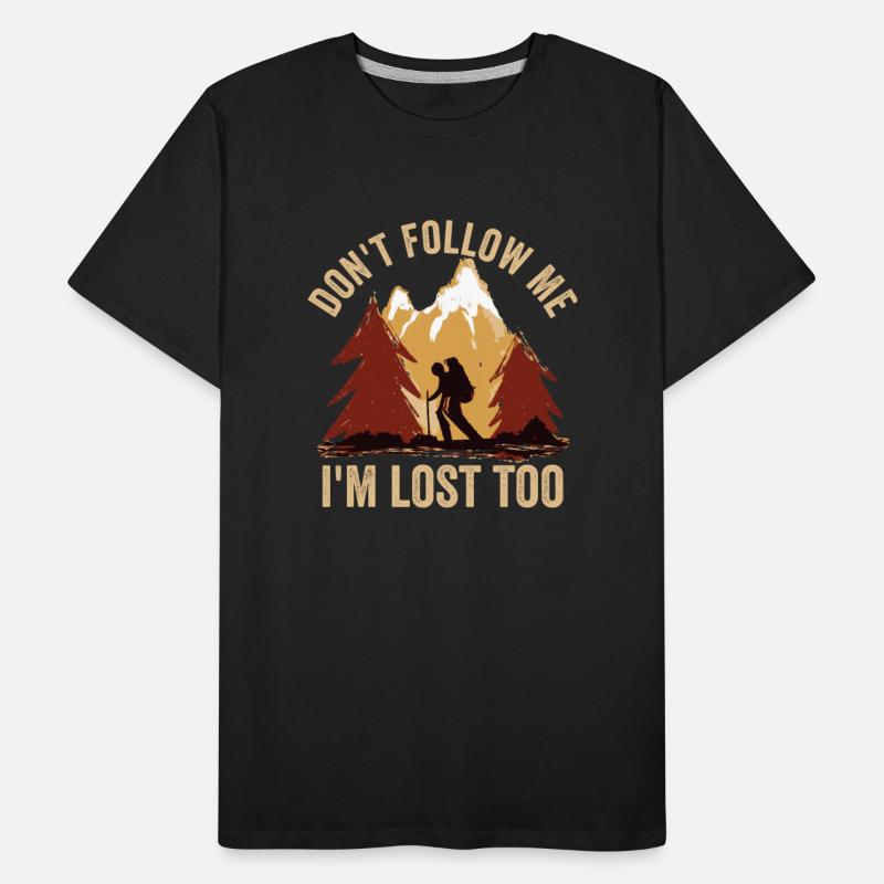 I'm Lost Too Funny Hiking Bad Orientation Hiker