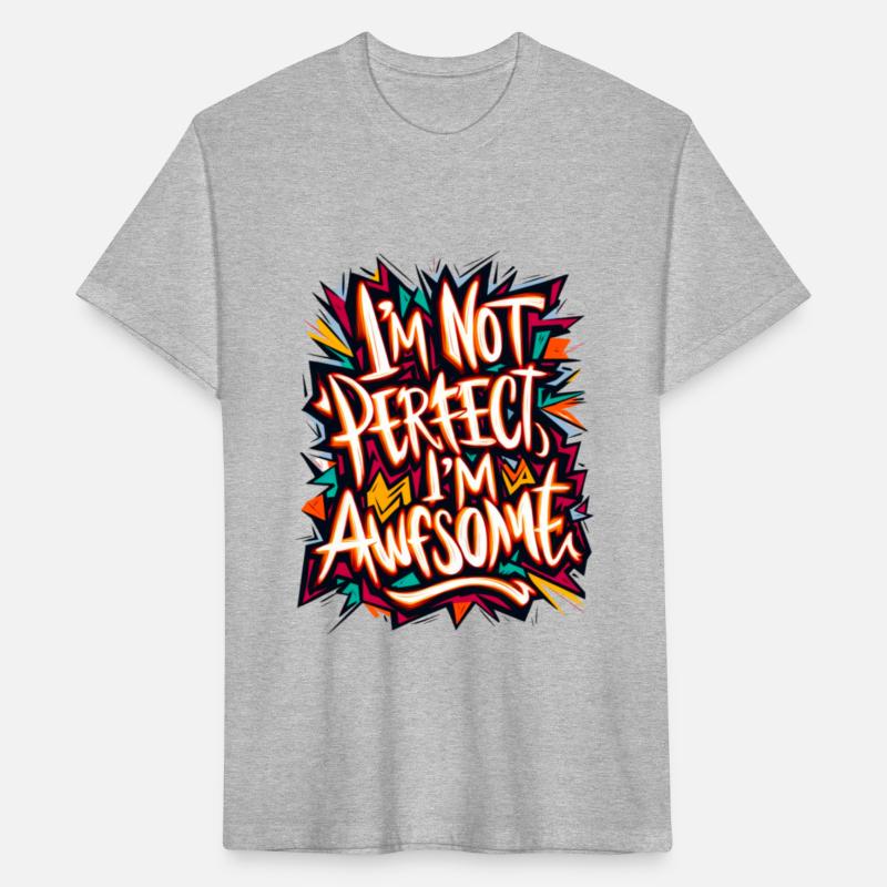 I'm not perfect, I'm awesome