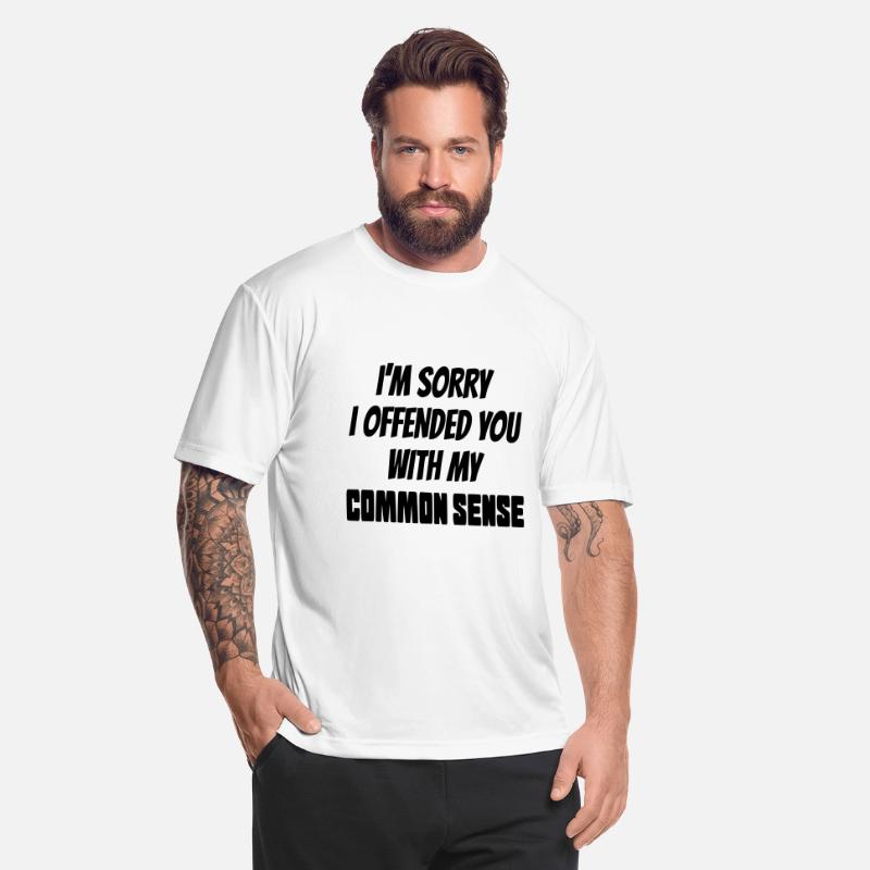 I'm sorry i offended you with my common sense *