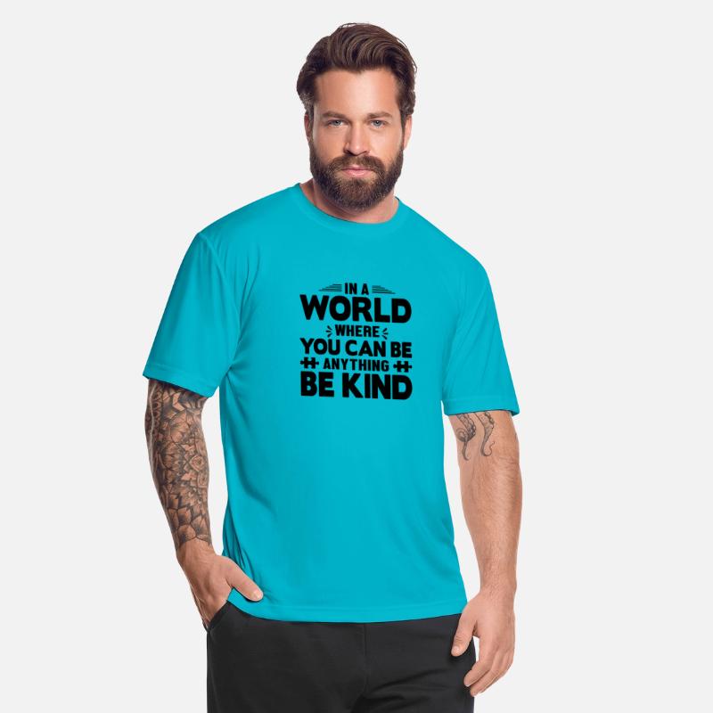 In a world Be Kind