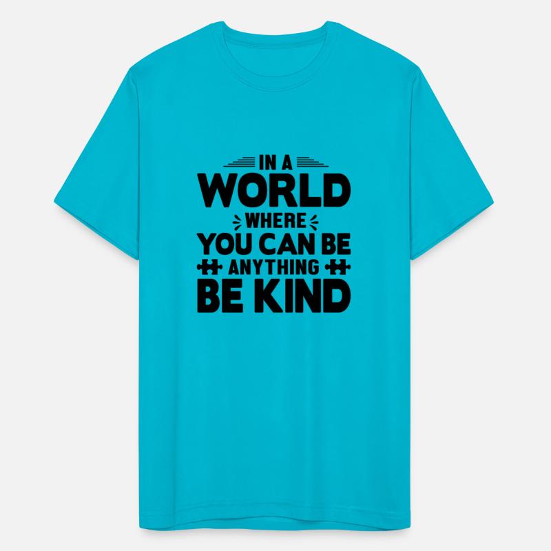 In a world Be Kind