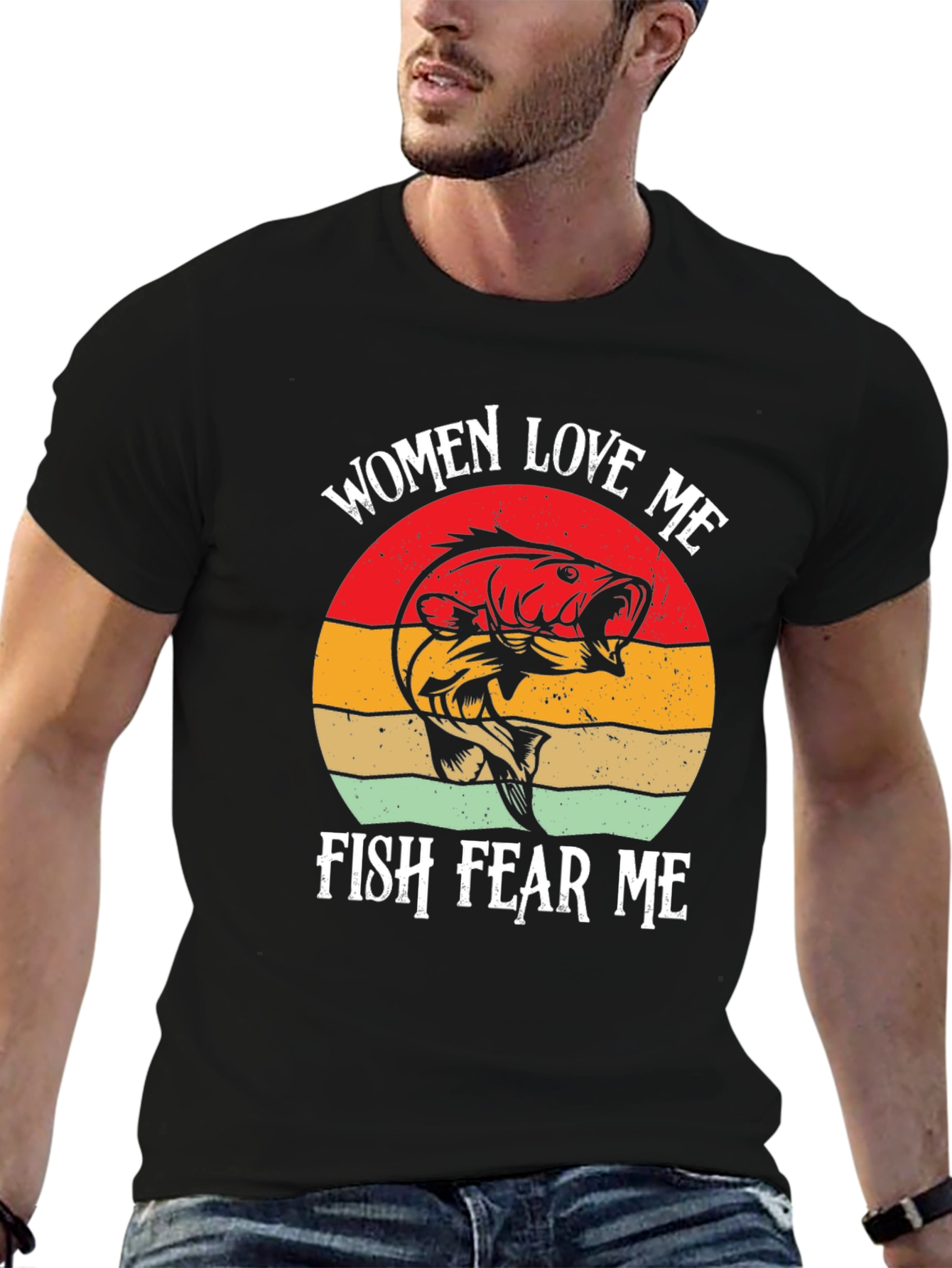 Women Love Me Fish Fear Me T-Shirt