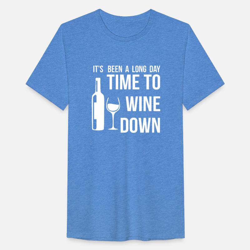 it s been a long day Time To Wine Down