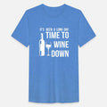 it s been a long day Time To Wine Down