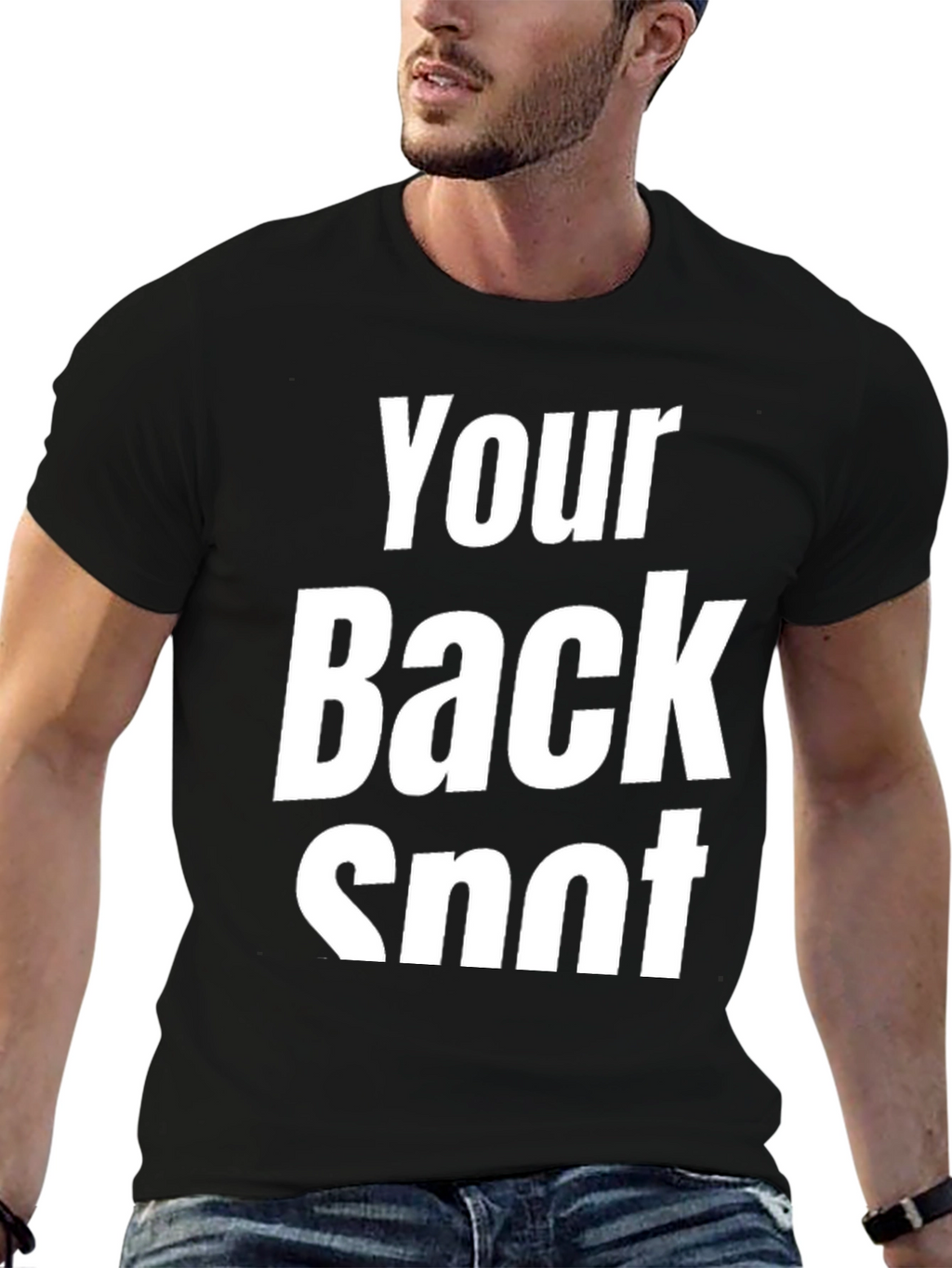 Funny Your Back Snot Black T-Shirt