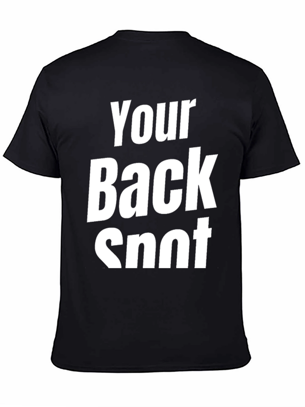Funny Your Back Snot Black T-Shirt