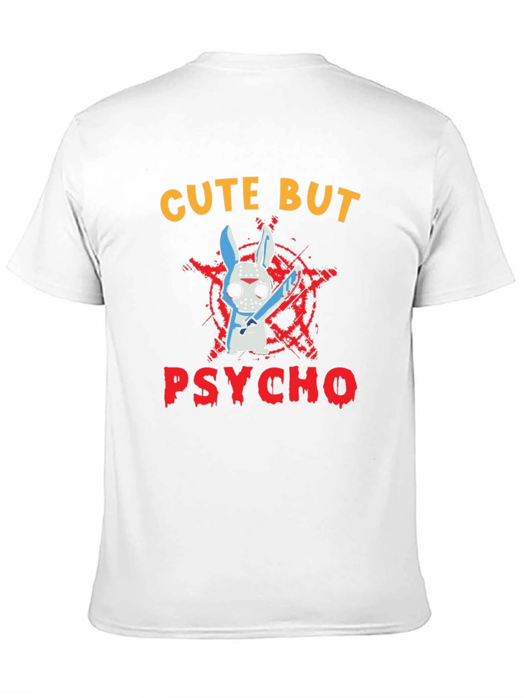 Cute But Psycho Bunny T-Shirt