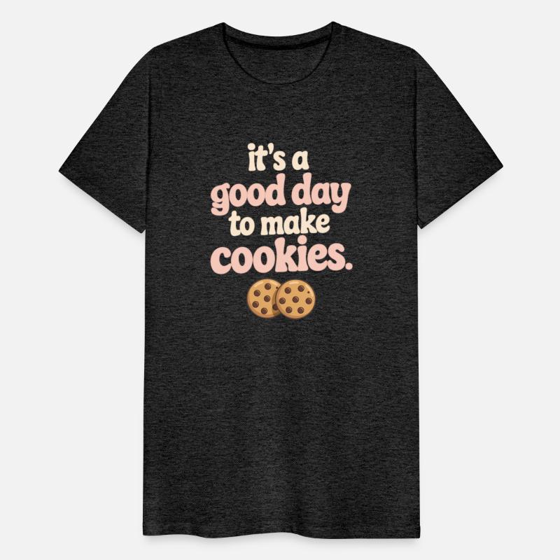 It's A Good Day to Make Cookies Shirt Funny Baking