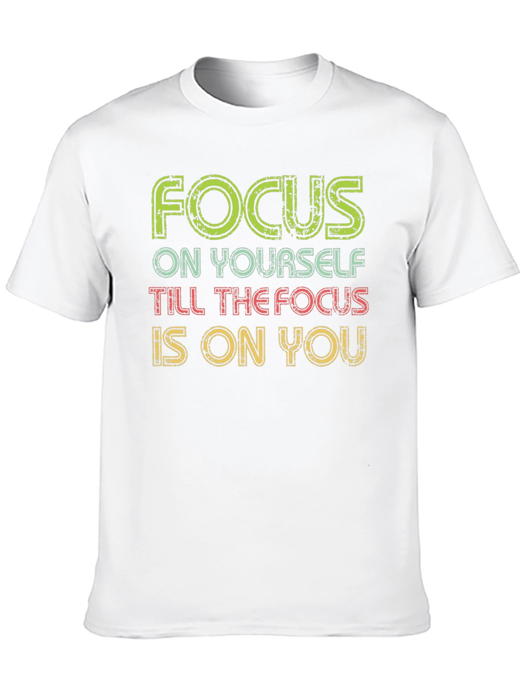 Focus T-Shirt - Motivational Graphic Tee