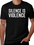 Silence Is Violence Graphic T-Shirt