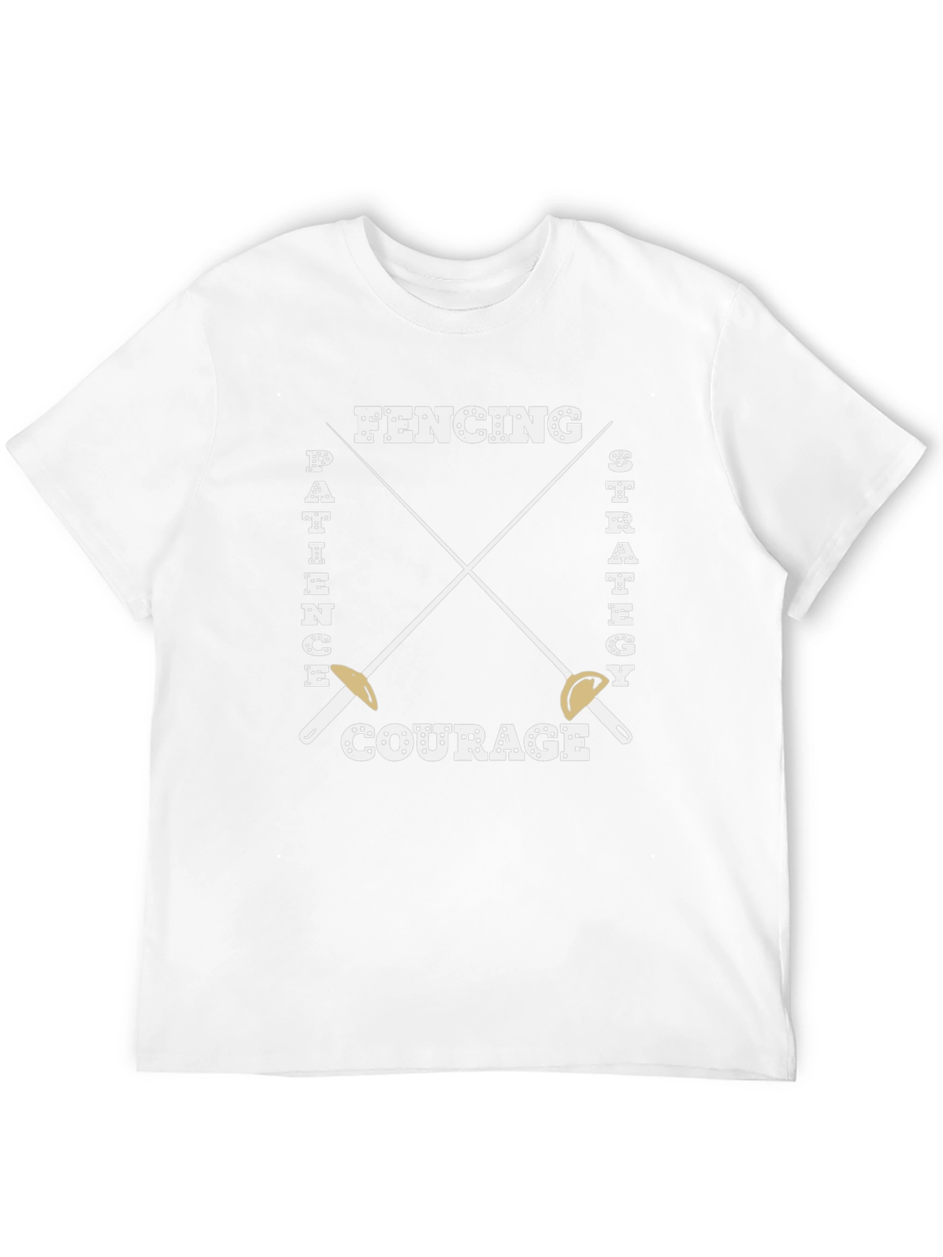 Fencing T-Shirt - Patience Strategy Courage Design