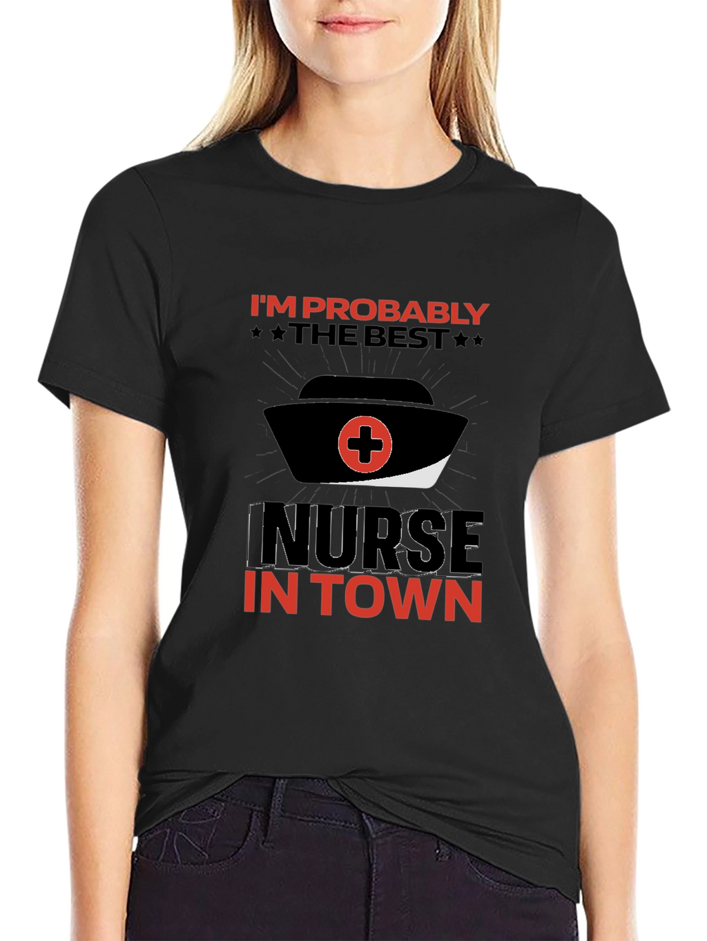 Best Nurse in Town T-Shirt Funny Nurse Tee