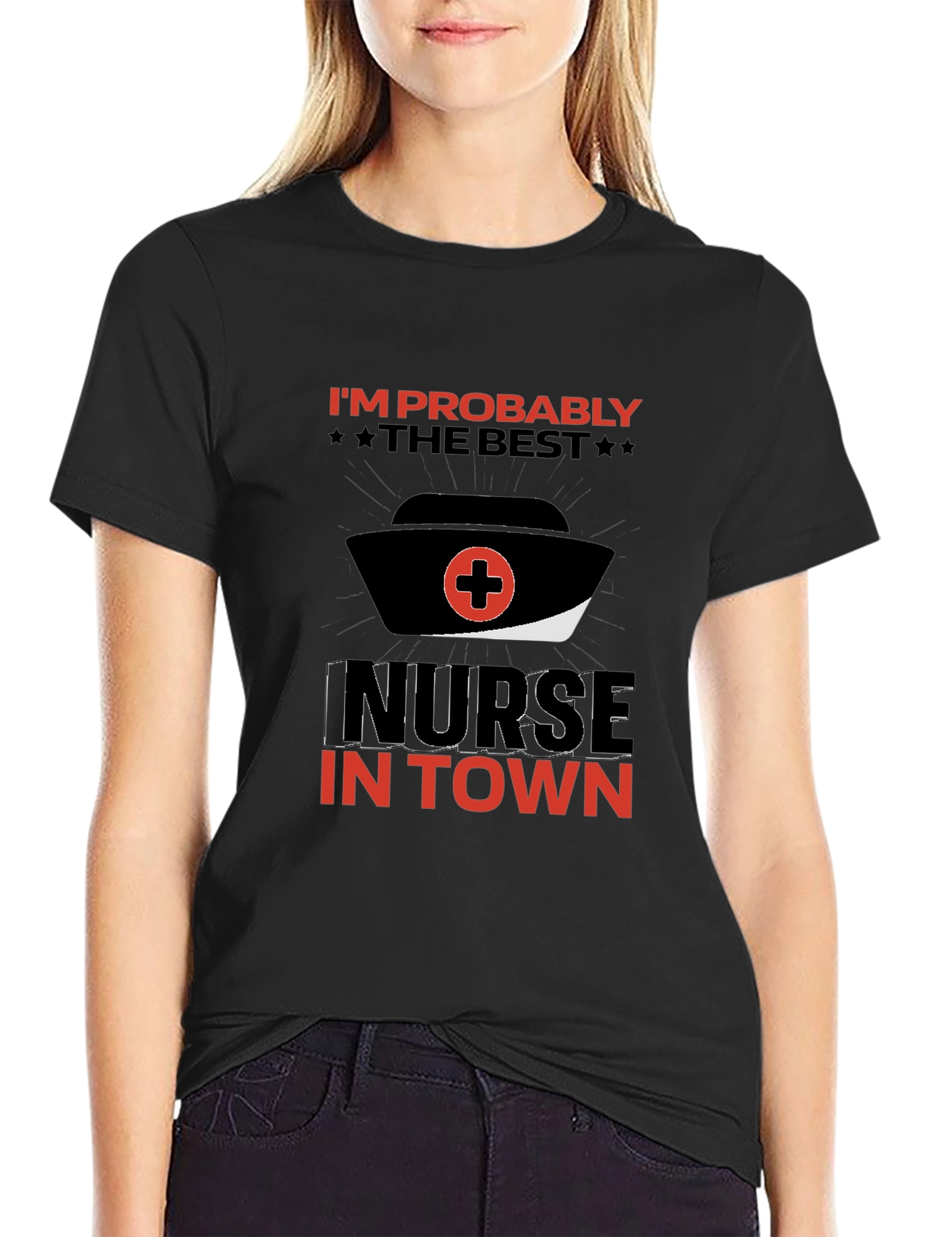 Best Nurse in Town T-Shirt Funny Nurse Tee