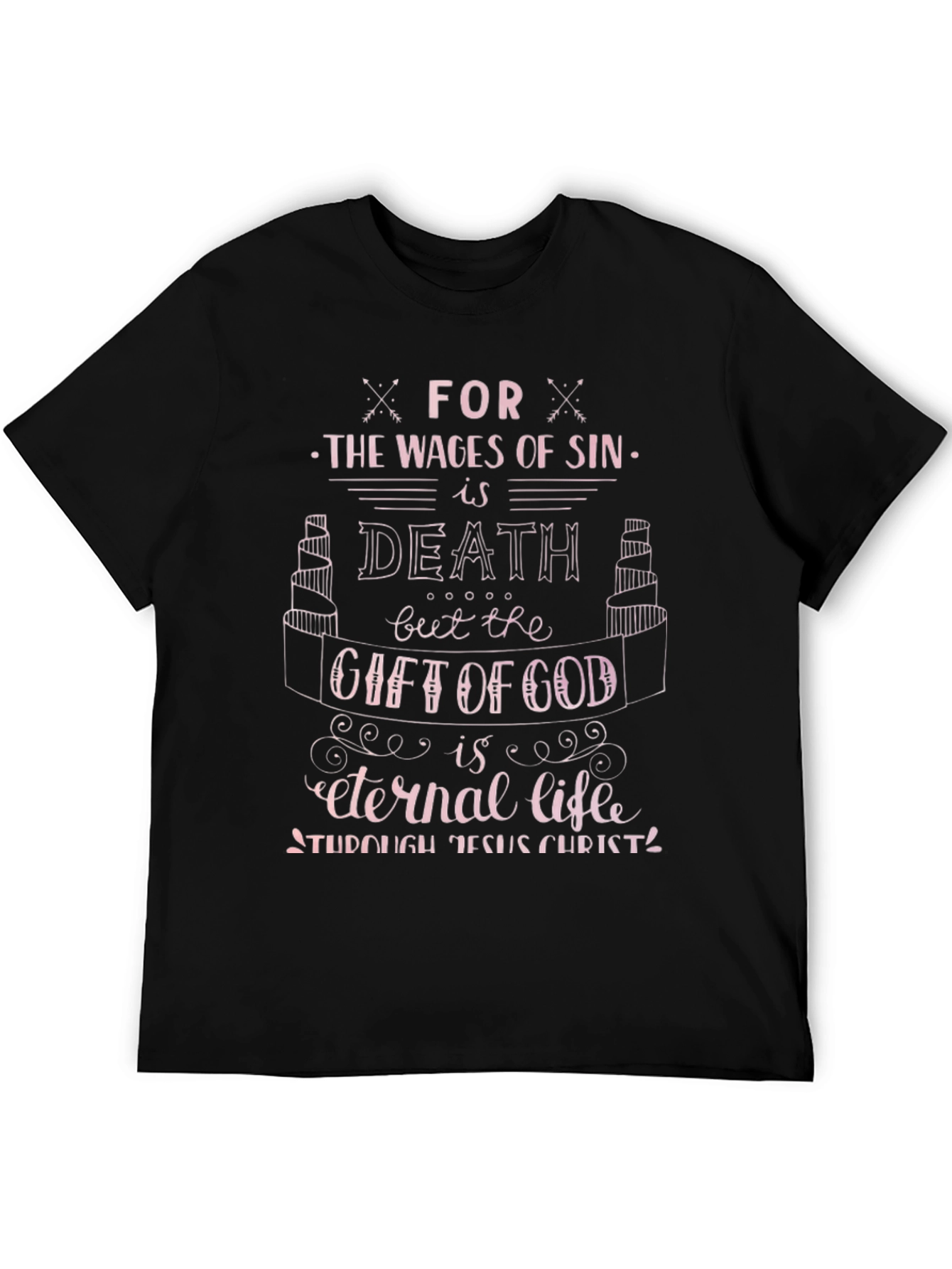The Wages of Sin T-Shirt - Eternal Life Gift