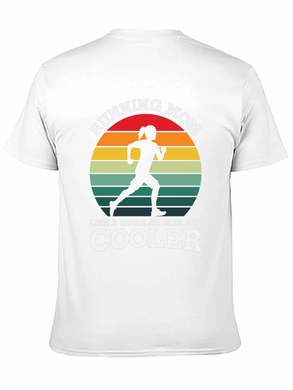 Running Mom T-Shirt - Cool Mom Apparel