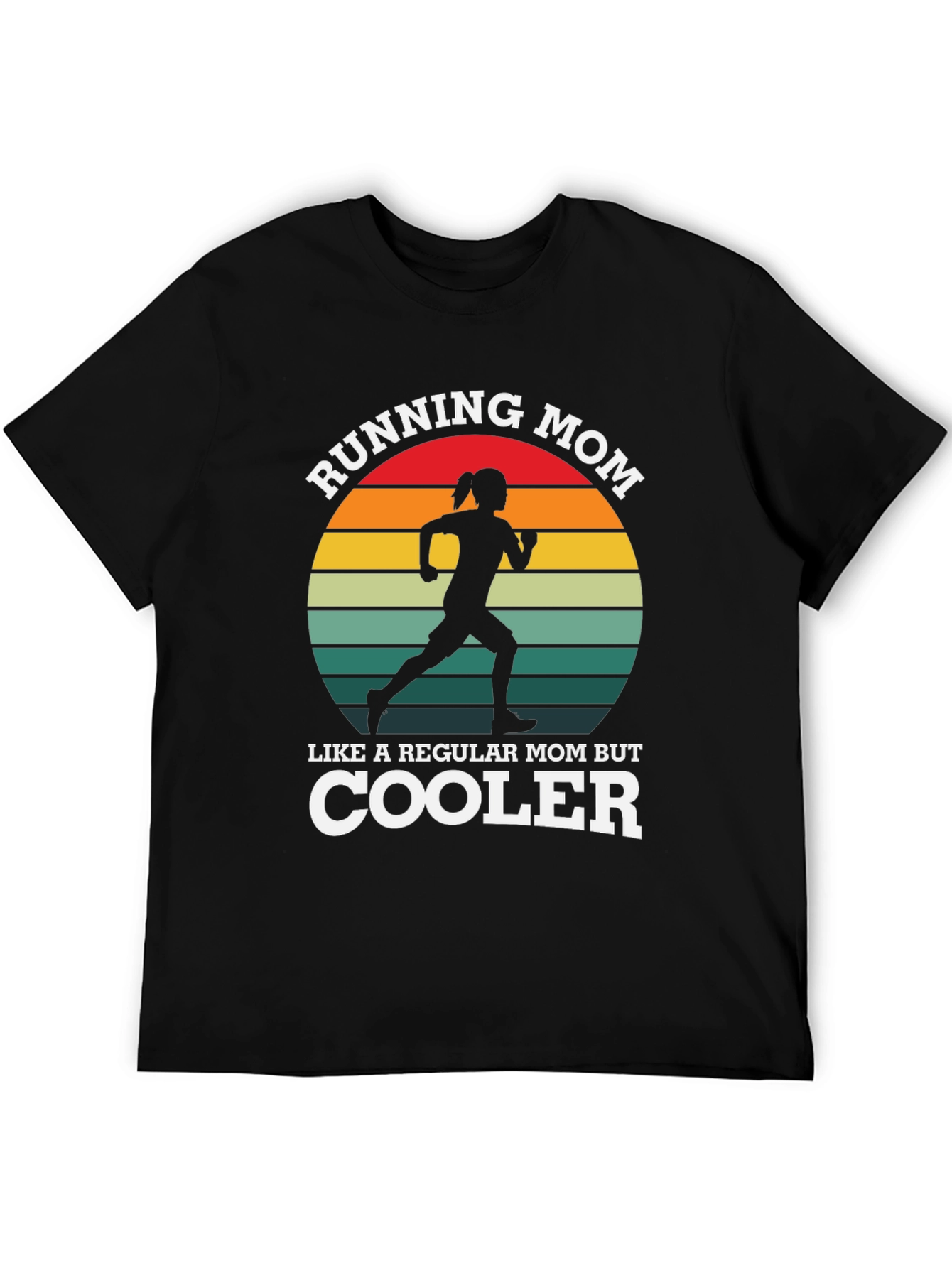 Running Mom T-Shirt - Cool Mom Apparel